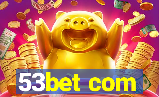 53bet com